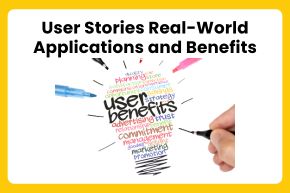 User Stories: Unveiling Real-World Applications and Benefits